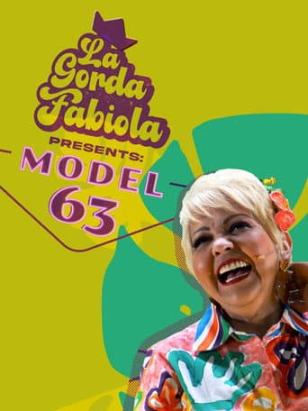 La Gorda Fabiola: Model 63